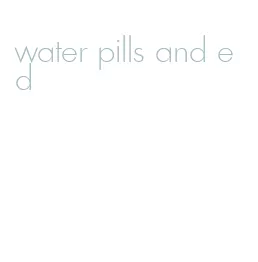 water pills and ed