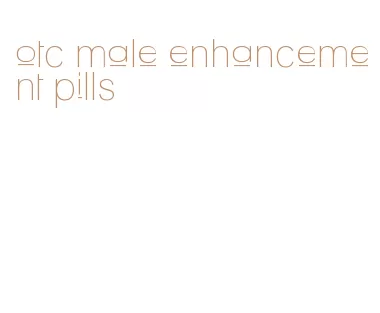 otc male enhancement pills