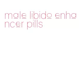 male libido enhancer pills