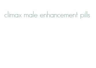 climax male enhancement pills