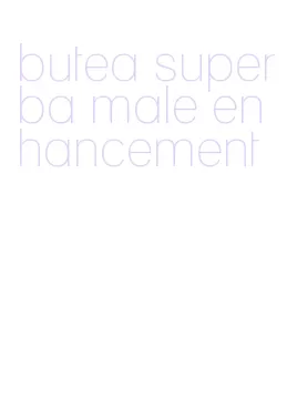 butea superba male enhancement