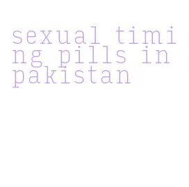 sexual timing pills in pakistan