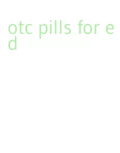 otc pills for ed