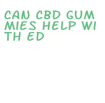 can cbd gummies help with ed