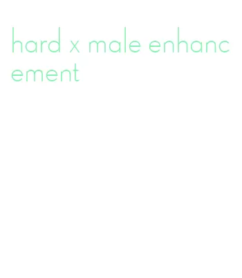 hard x male enhancement