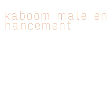 kaboom male enhancement