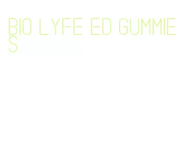 bio lyfe ed gummies