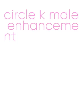 circle k male enhancement