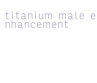 titanium male enhancement