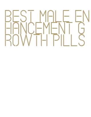 best male enhancement growth pills