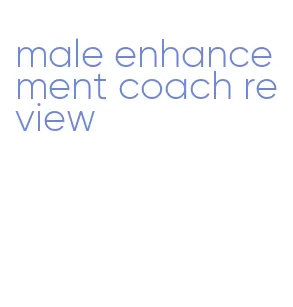 male enhancement coach review