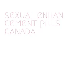 sexual enhancement pills canada