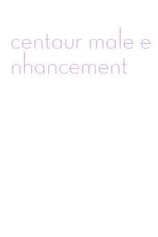 centaur male enhancement