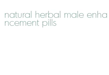 natural herbal male enhancement pills