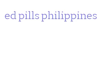 ed pills philippines