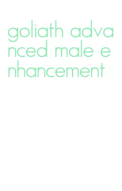 goliath advanced male enhancement