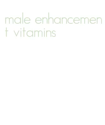 male enhancement vitamins