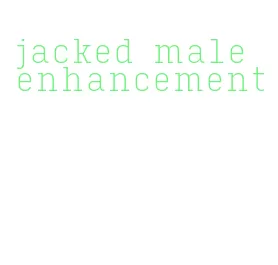 jacked male enhancement