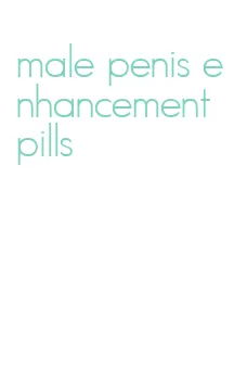 male penis enhancement pills