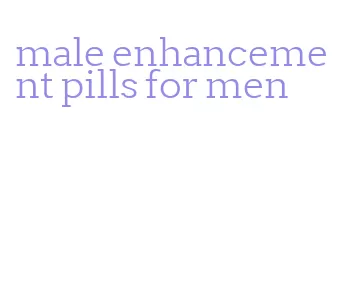 male enhancement pills for men