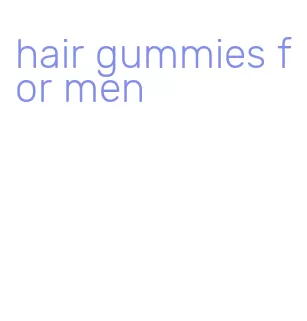 hair gummies for men