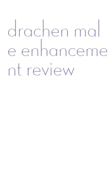 drachen male enhancement review