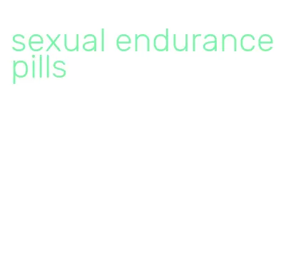 sexual endurance pills