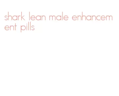 shark lean male enhancement pills