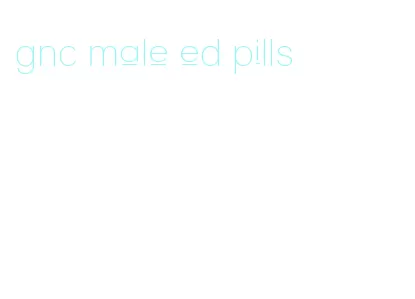 gnc male ed pills