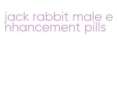 jack rabbit male enhancement pills