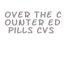 over the counter ed pills cvs