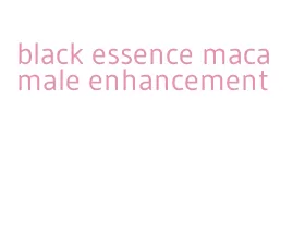 black essence maca male enhancement