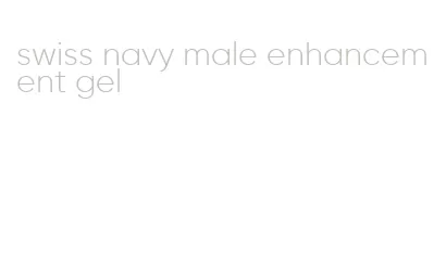 swiss navy male enhancement gel