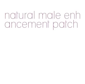 natural male enhancement patch