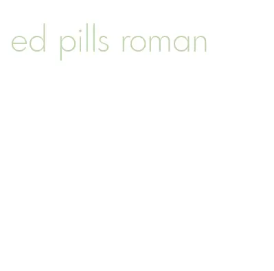 ed pills roman