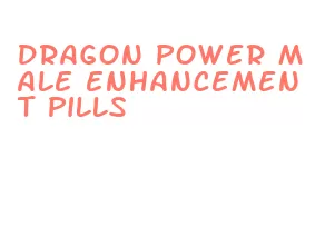 dragon power male enhancement pills