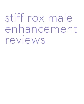 stiff rox male enhancement reviews