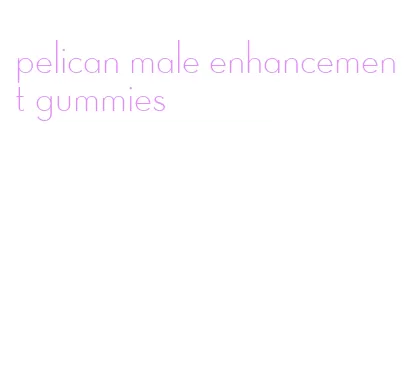 pelican male enhancement gummies