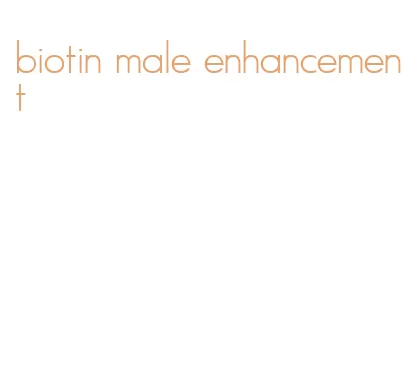 biotin male enhancement