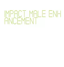 impact male enhancement