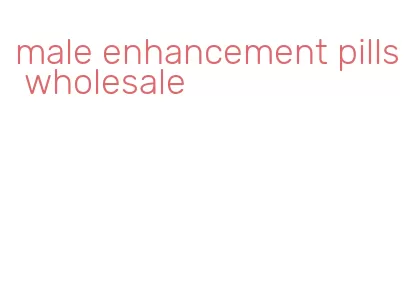 male enhancement pills wholesale