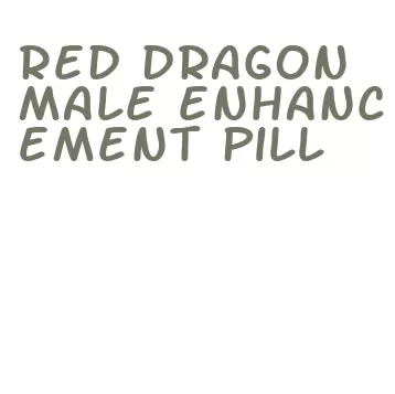 red dragon male enhancement pill