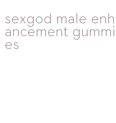 sexgod male enhancement gummies