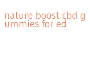 nature boost cbd gummies for ed