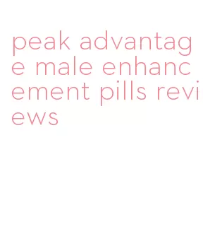 peak advantage male enhancement pills reviews