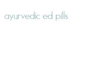 ayurvedic ed pills