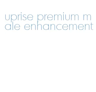 uprise premium male enhancement