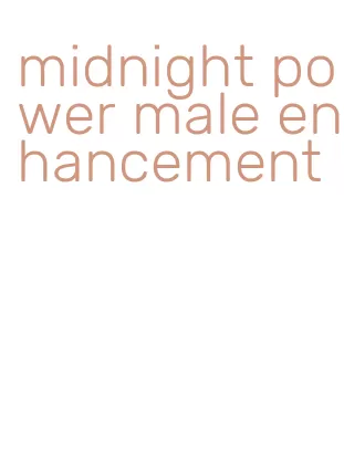 midnight power male enhancement