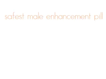 safest male enhancement pill