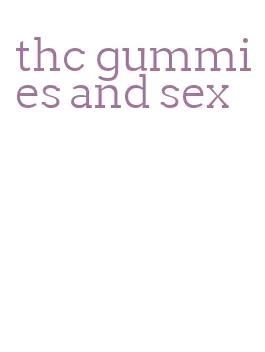 thc gummies and sex